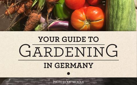 Your guide to gardening in Germany Your guide to gardening in Germany