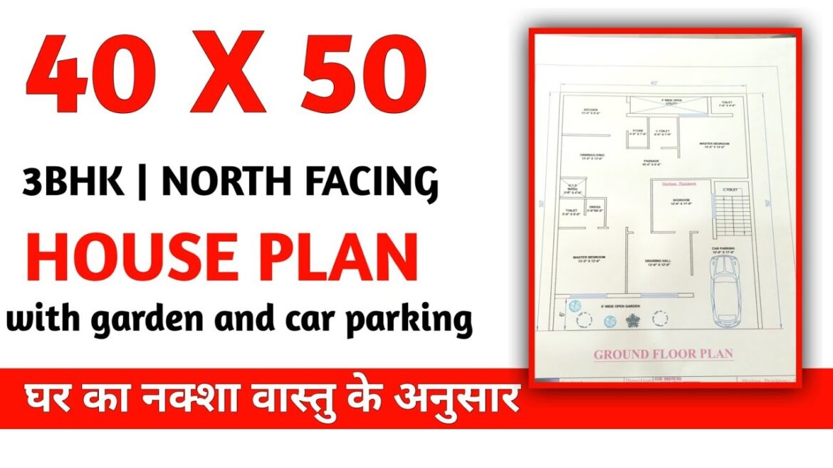 40x50 House Plans। North Facing। 3BHK with Car Parking।Garden। Skyline thinkers