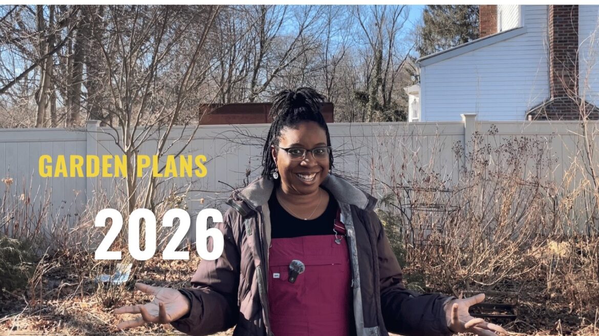 2026 Garden Plans!