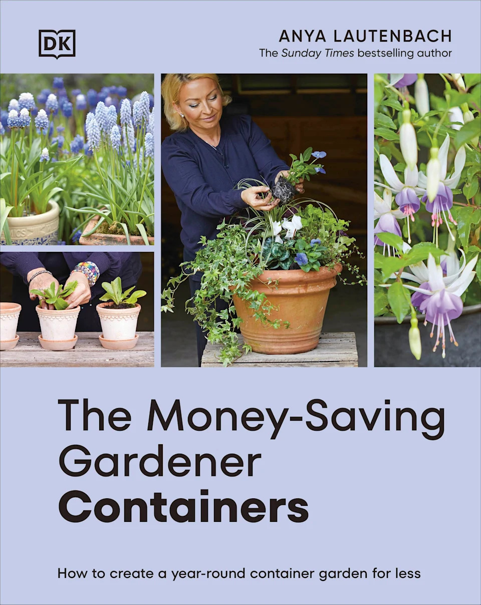 Book jacket of The Money-Saving Gardener Containers by Anya Lautenbach (DK/PA)