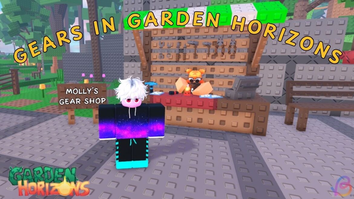 All Garden Horizons Gears Guide