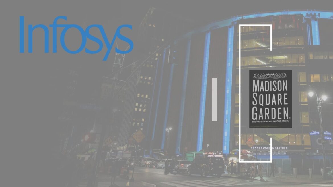 Madison Square Garden Family of Companies extends digital innovation deal with Infosys