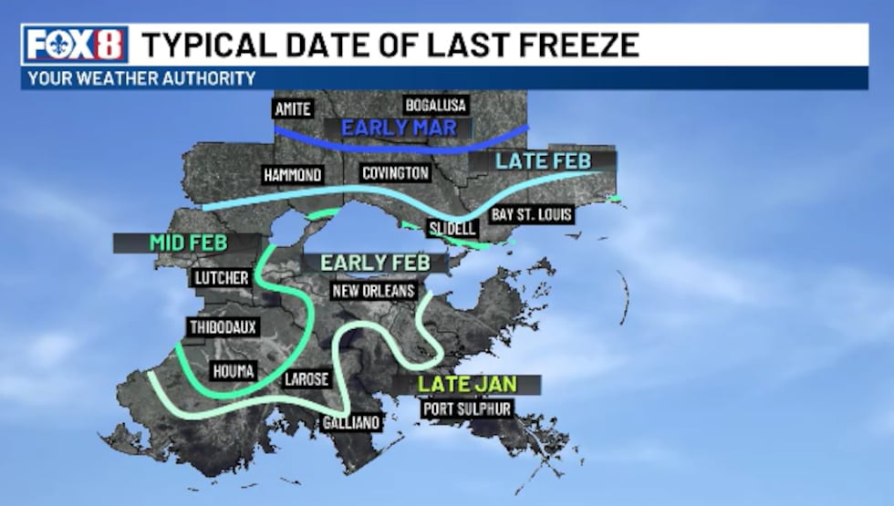 The typical last freeze for Southeast Louisiana.
