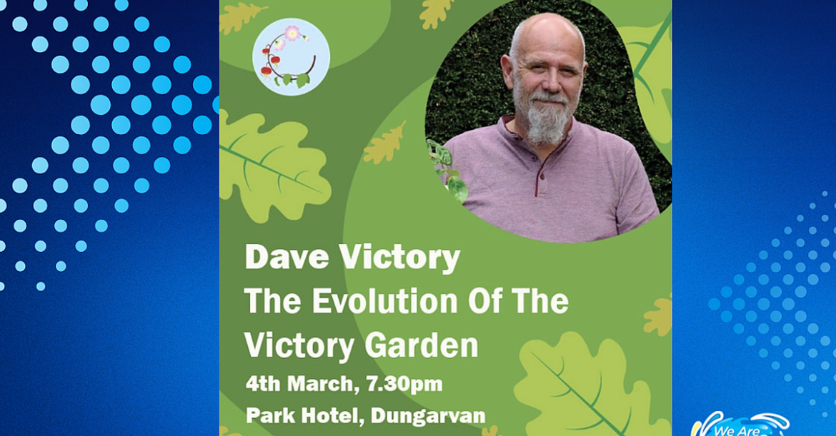 Dungarvan Flower & Garden Club - Wednesday March 7th