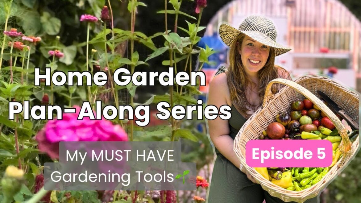 My MUST HAVE Gardening Tools