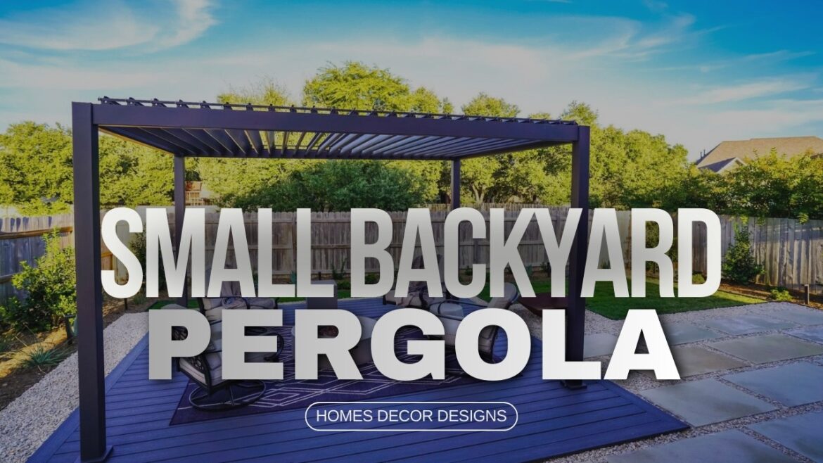 SMALL BACKYARD PERGOLA DESIGN IDEAS | TRANSFORM YOUR TINY PATIO INTO A 5-STAR RESORT IN 2026 SMALL BACKYARD PERGOLA DESIGN IDEAS | TRANSFORM YOUR TINY PATIO INTO A 5-STAR RESORT IN 2026