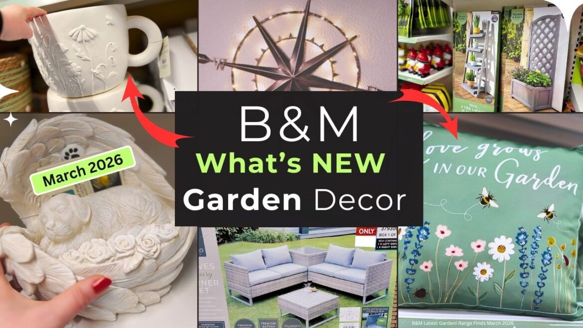 B&M Bargains Launch New Garden Arrivals March 2026 🌿 | FULL Store Walkthrough | Shop with me UK!