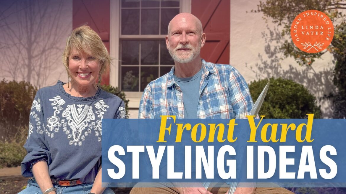 Spring Front Yard Styling Ideas | Linda Vater 🌿