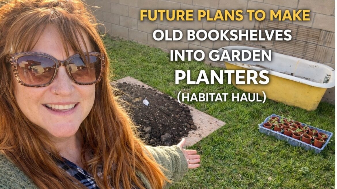 Future Plans to Turn Old Bookshelves Into Garden Planters (Habitat Haul)
