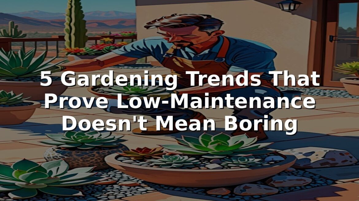 5 Gardening Trends That Prove Low-Maintenance Doesn't Mean Boring #Shorts