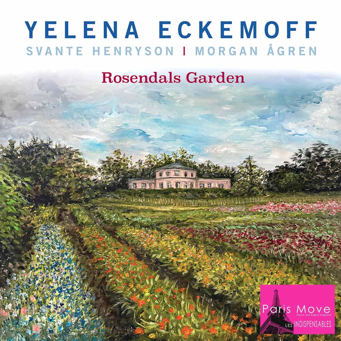 YELENA ECKEMOFF - ROSENDALS GARDEN