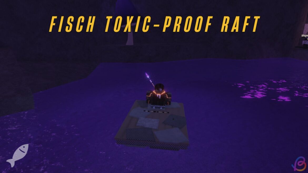 How to Get Toxic-Proof Raft and Reach Living Garden in Fisch How to Get Toxic Raft and Reach Living Garden in Fisch