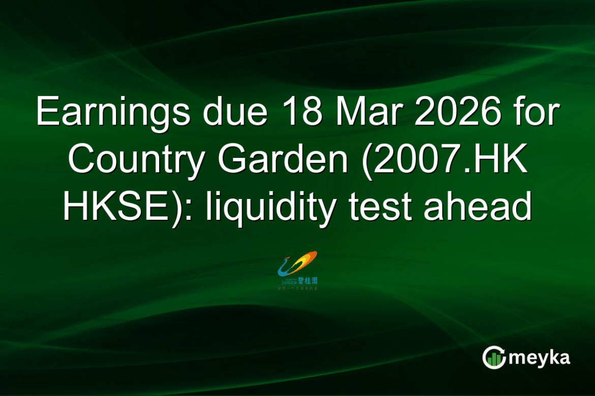 Earnings due 18 Mar 2026 for Country Garden (2007.HK HKSE): liquidity test ahead Meyka Logo