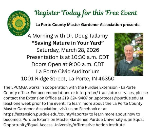 La Porte County Master Gardener EVENT on Saturday March 28th at the La Porte Civic Auditorium La Porte County Master Gardener EVENT on Saturday March 28th at the La Porte Civic Auditorium