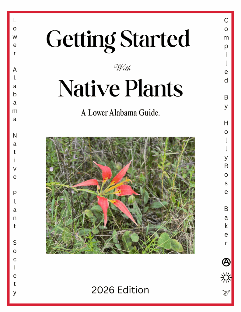 I made a guide for getting started with native plants in my area! Check it out if you're in Lower Alabama, or if your just curious. Its 16 pages