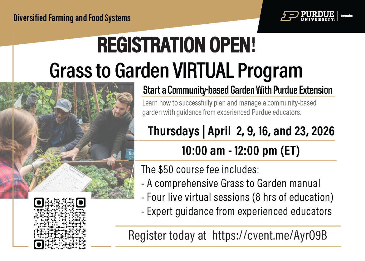 Purdue Extension opens registration for grass to garden virtual program