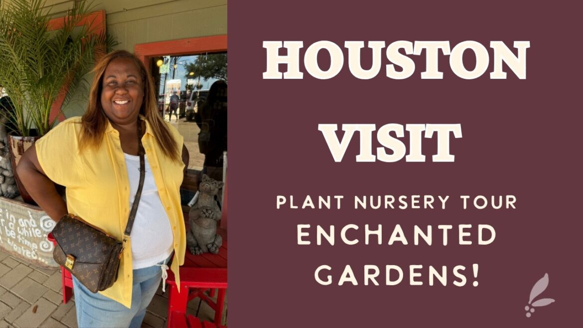 Enchanted Gardens Nursery Visit| Houston Texas Enchanted Gardens Nursery Visit| Houston Texas