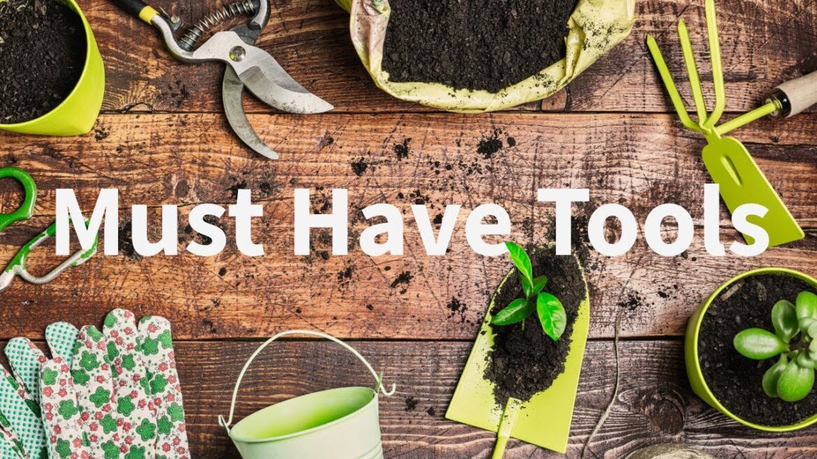Must Have Garden Tools