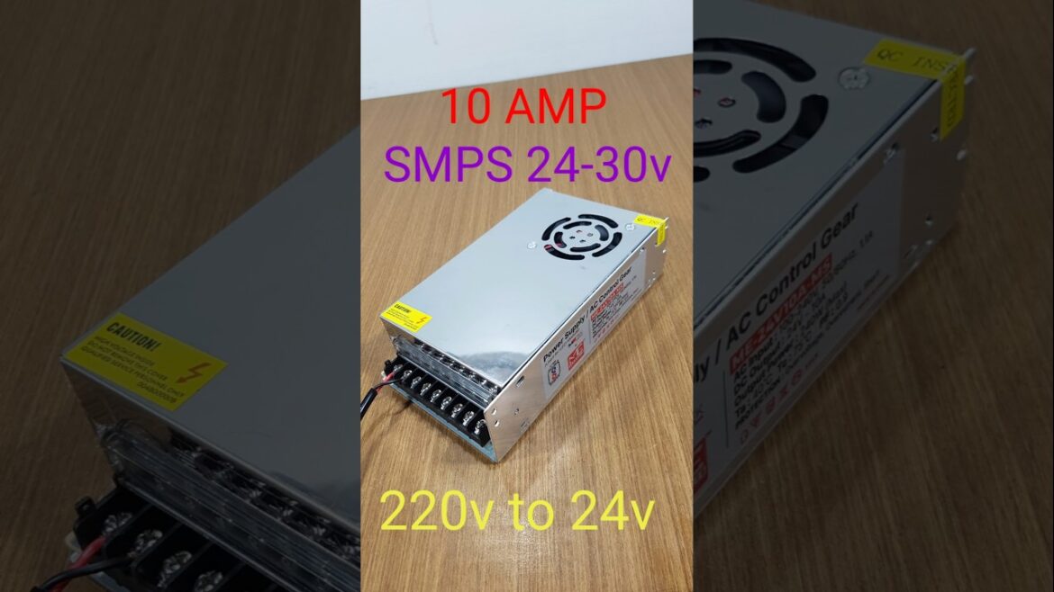 Power Supply | 24v 10Amp SMPS #electricsolution #powersupply #smps