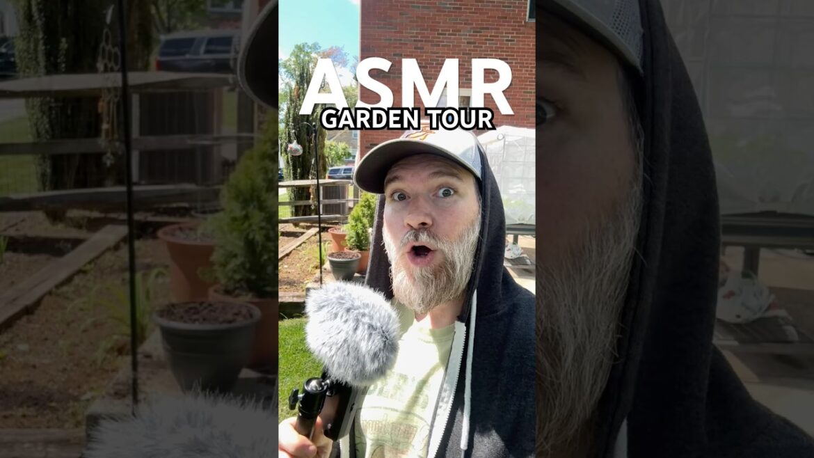 ASMR Garden Tour 🧑‍🌾