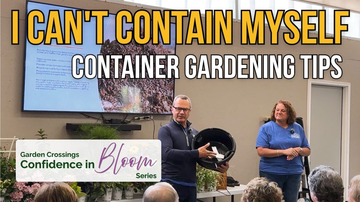 I Can’t Contain Myself: Container Gardening Tips with Rick Vuyst | Confidence in Bloom Series I Can't Contain Myself: Container Gardening Tips with Rick Vuyst | Confidence in Bloom Series