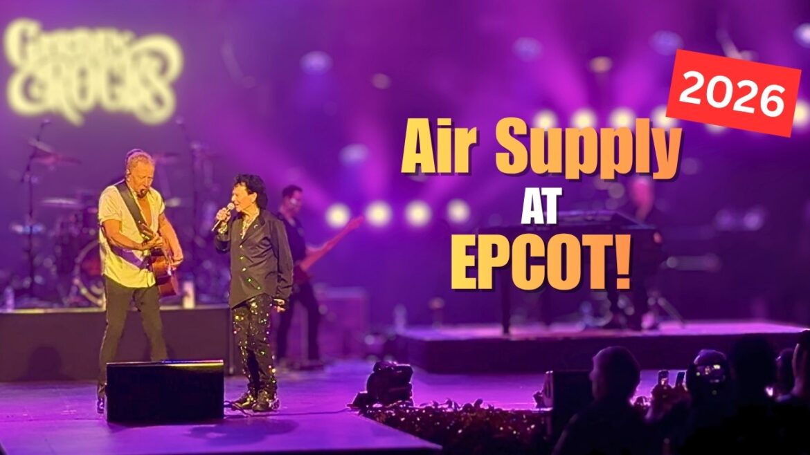 Air Supply LIVE at Garden Rocks 2026 💖🎤 | EPCOT Concert Series (All Out of Love!)