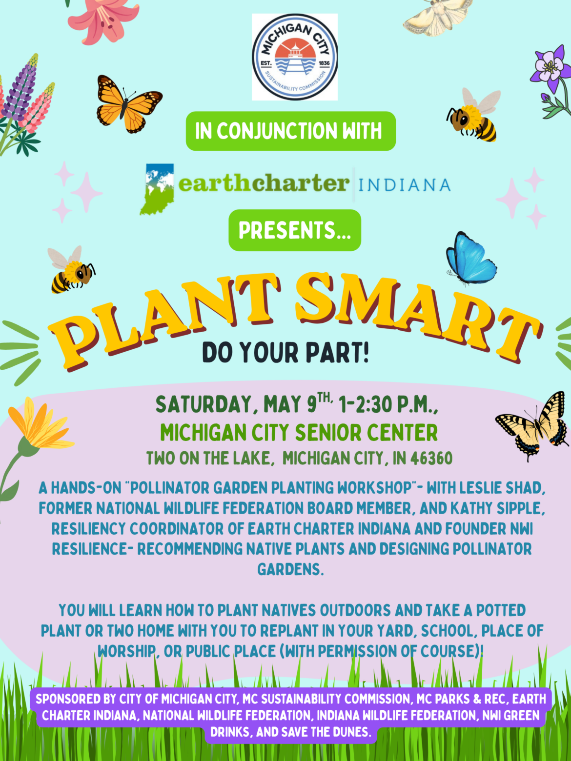 “PLANT SMART, DO YOUR PART! Pollinator Garden Planting Workshop” “PLANT SMART, DO YOUR PART! Pollinator Garden Planting Workshop”