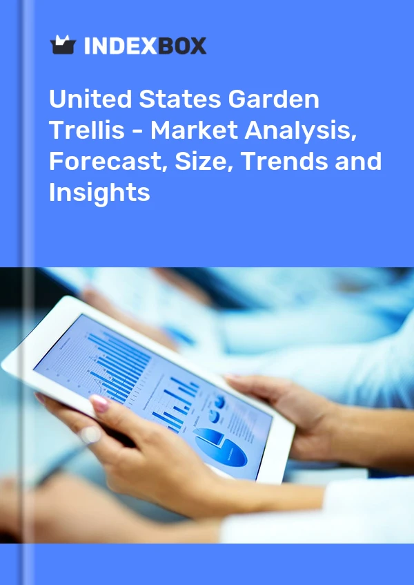 Garden Trellis Market in the United States | Report – IndexBox Garden Trellis Market in the United States | Report - IndexBox